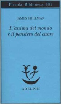 anima del mondo e il pensiero del cuore