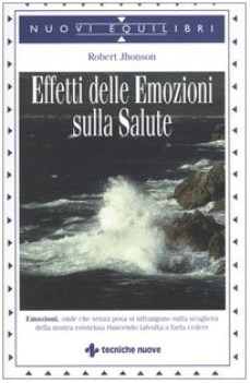 effetti delle emozioni sulla salute