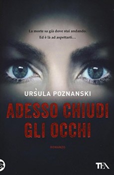 adesso chiudi gli occhi