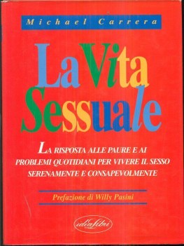 vita sessuale risposta alle paure e ai problemi quotidiani per vivere il sesso