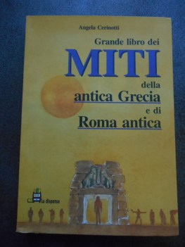 grande libro dei miti della antica grecia e di roma antica