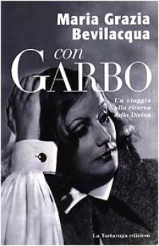 con garbo. un viaggio alla ricerca della divina