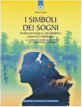 simboli dei sogni analisi psicologica psicoanalitica esoterica e mitologica