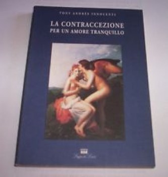 contraccezione per un amore tranquillo