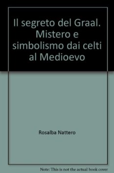 segreto del graal mistero e simbolismo