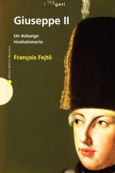 giuseppe II un asburgo rivoluzionario