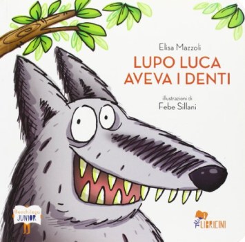 lupo luca aveva i denti