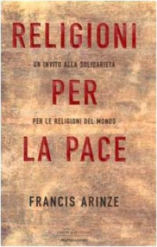 religioni per la pace un invito alla solidarieta per le religioni del mondo