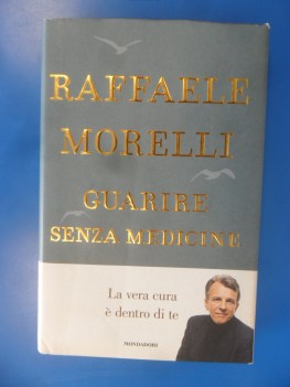 Guarire senza medicine