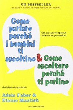 COME PARLARE PERCH I BAMBINI TI ASCOLTINO &amp; COME ASCOLTARE PERCH TI PARLINO