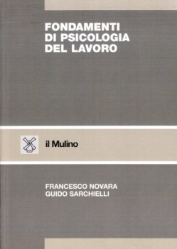 fondamenti di psicologia del lavoro