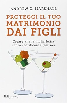 proteggi il tuo matrimonio dai figli