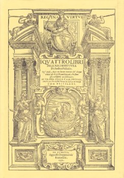 quattro libri dell\'architettura. riproduzione in facsimile + allegato Cabiati