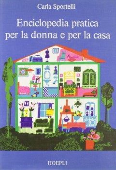 Enciclopedia pratica per la donna e per la casa