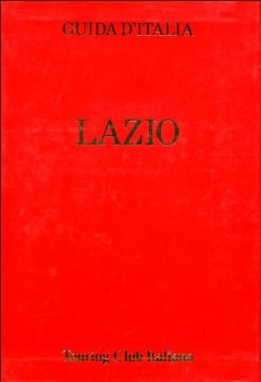 lazio guide rosse touring (no edicola)