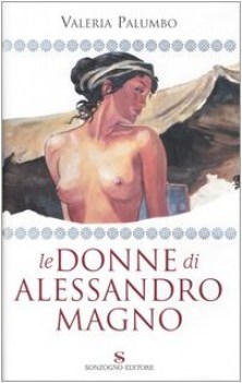 donne di alessandro magno