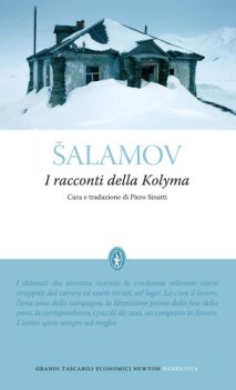 racconti della kolyma. storie dai lager staliniani