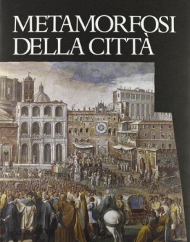 metamorfosi della citt