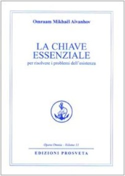 chiave essenziale per risolvere i problemi dell\'esistenza