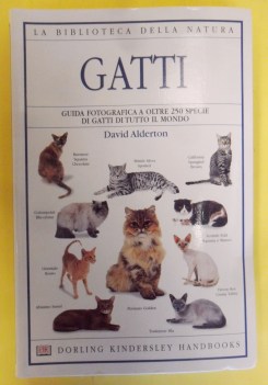 gatti guida fotografica a oltre 250 specie di gatti di tutto il mondo