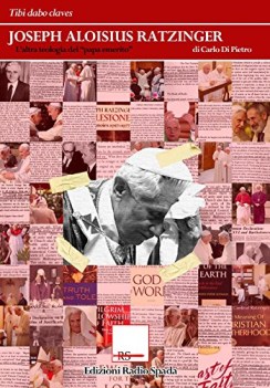 joseph ratzinger l\'altra teologia del papa emerito