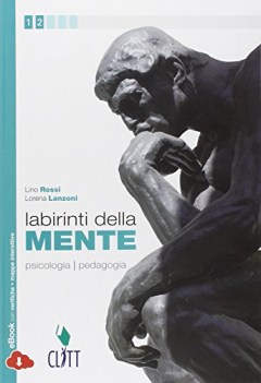 labirinti della mente - vol  u per il primo biennio ldm (ebook mult  + libro)