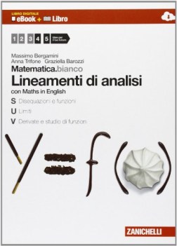 matematica.bianco. lineamenti di analisi. con maths in english. con e-book