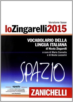 dizionario italiano 2015 MAGGIORE BASE ZINGARELLI