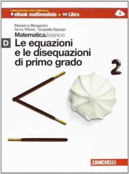 matematica.bianco mod. d - ldm. nuova edizione di moduli di matematica