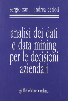 Analisi dei dati e data mining per le decisioni aziendali