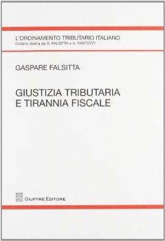 giustizia tributaria e tirannia fiscale