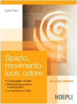 spazio, movimento, luce, colore