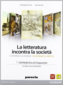 letteratura incontra la societa\' 1 scienza e tecnica economia e diritto