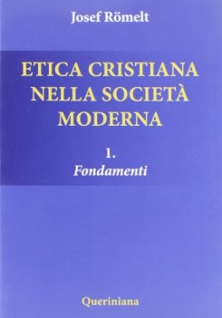 etica cristiana nella societ moderna 1. fondamenti