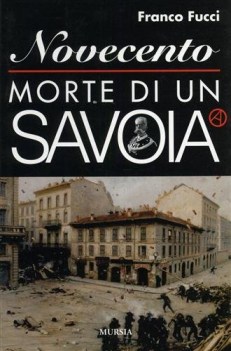 Novecento. Morte di un Savoia
