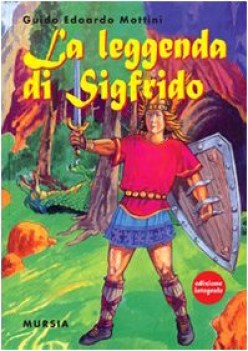 leggenda sdi sigfrido (ediz. integrale)