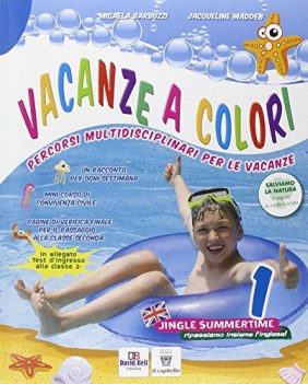 vacanze a colori 1 (+ il brutto anatroccolo + test ingresso alla 2)