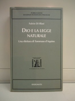 dio e la legge naturale una rilettura di tommaso d\'acquino