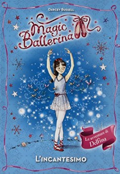 incantesimo (magic ballerina 2)