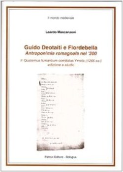 guido deotaiti e flordebella. antroponimia romagnola nel 200