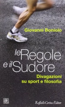 regole e il sudore