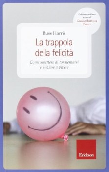 trappola della felicit