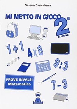 mi metto in gioco 2 matematica prove invalsi