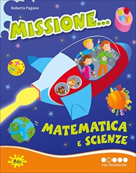 missione matematica e scienze 2 per progredire