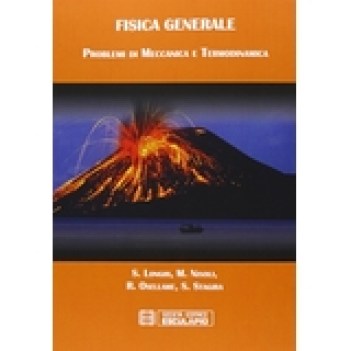 fisica generale problemi di meccanica e termodinamica