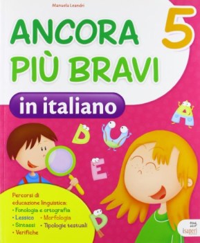 ancora piu bravi in italiano 5 libri vacanze