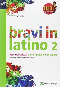 bravi in latino 2 x superiori BIT