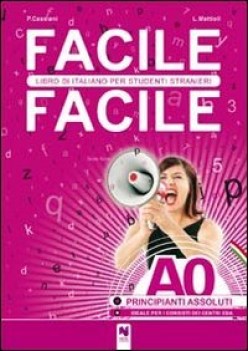 facile facile A0 liv. principianti assoluti libro di italiano per stud.stranieri