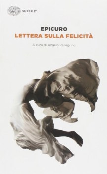 lettera sulla felicita