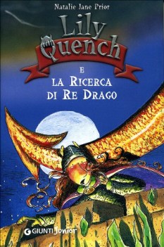 lily quench e la ricerca di re drago